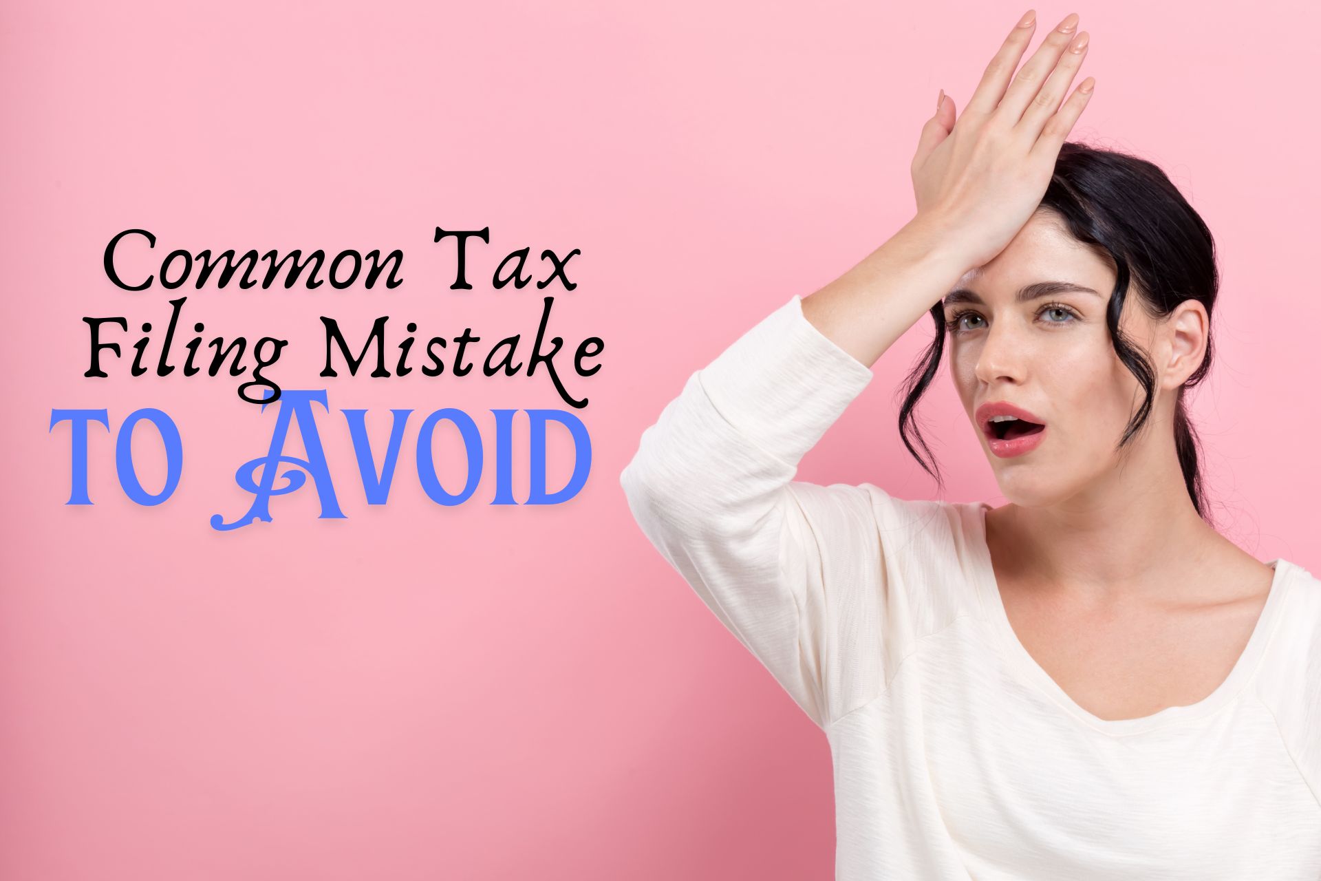 Common Tax Filing Mistakes To Avoid 4298